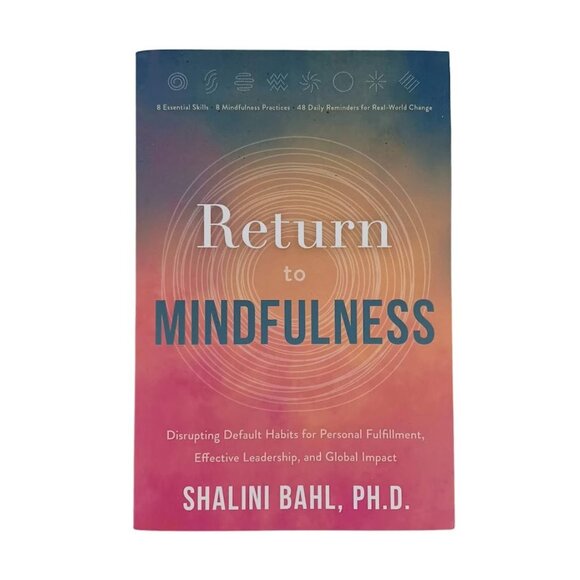 Return to Mindfulness -Paperback Book Shalini Bahl -Personal Success -Mind, Soul - Picture 1 of 16